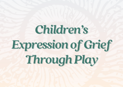 Children’s Expression of Grief Through Play