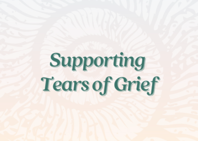 Grief Note: Supporting Tears of Grief