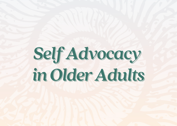 Grief Note: Self Advocacy in Older Adults